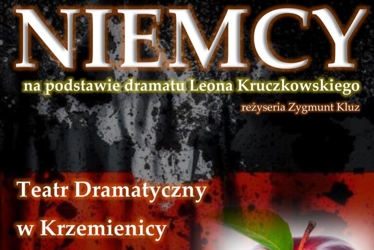 Spektakl „Niemcy” autorstwa Leona Kruczkowskiego